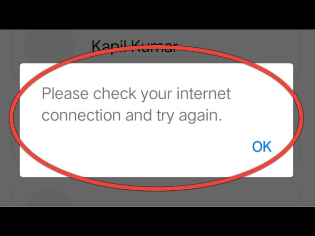 Check Your Internet Connection